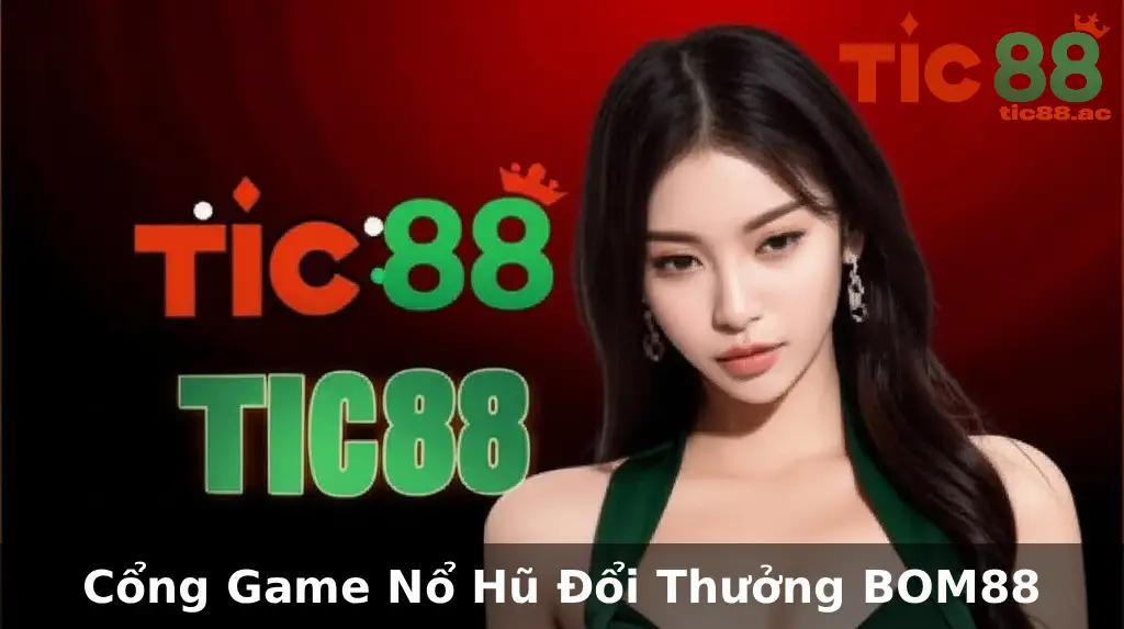 TIC88 - Sòng Bạc Trực Tuyến Việt Nam - Link Chính Thức 19 Cổng Game Nổ Hũ Đổi Thưởng