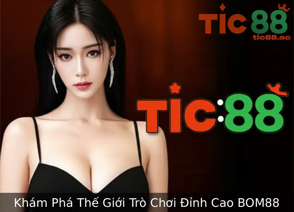TIC88 - Sòng Bạc Trực Tuyến Việt Nam - Link Chính Thức 17 Khám Phá Thế Giới Trò Chơi Đỉnh Cao Được Ưa Chuộng Tại TIC88