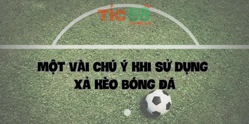 Xả kèo trong bóng đá là gì? Giải nghĩa trong cá cược thể thao 4 Xả kèo thường xảy ra ở loại hình cá cược nào?